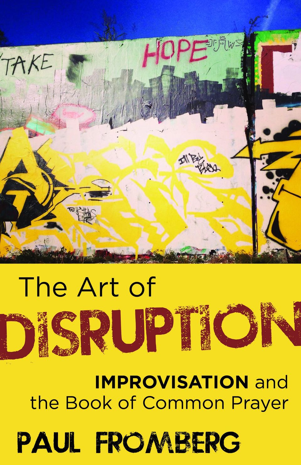 The cover of "The Art of Disruption" book featuring urban graffiti above the title.
