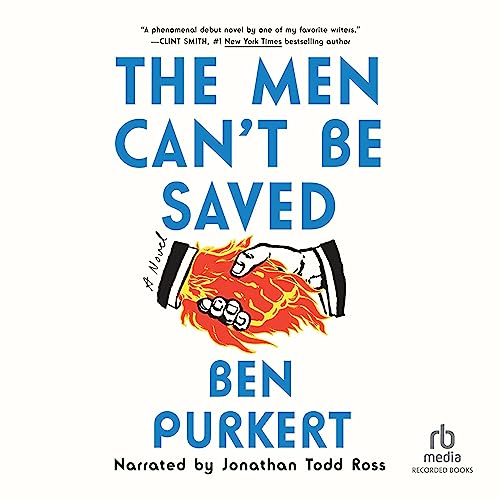 The Men Can't Be Saved